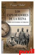 Los exploradores de la reina y otros aventureros victorianos