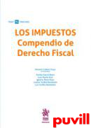 Los impuestos : compendio de Derecho fiscal