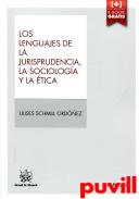 Los lenguajes de la jurisprudencia, la sociologa y la tica