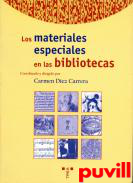 Los materiales especiales en las bibliotecas