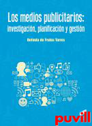 Los medios publicitarios : investigacin, planificacin y gestin