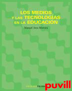 Los medios y las tecnologas en la educacin