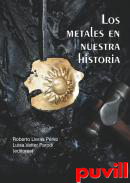 Los metales en nuestra historia