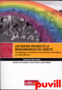 Los nuevos vecinos de la mancomunidad del Sureste : los inmigrantes y su insercin en Torre Pacheco, Fuente lamo y la Unin (Murcia)