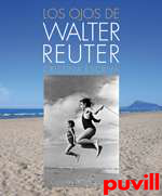 Los ojos de Walter Reuter