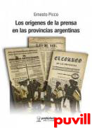 Los orgenes de la prensa en las provincias argentinas