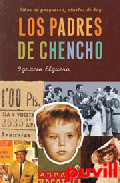 Los padres de Chencho : nios de posguerra, abuelos de 

hoy