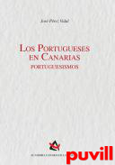 Los portugueses en Canarias : portuguesismos