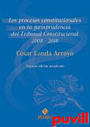 Los procesos constitucionales en la jurisprudencia del Tribunal Constitucional, 2008-2018