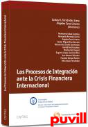 Los procesos de integracin ante la crisis financiera internacional