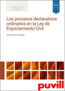 Los procesos declarativos ordinarios en la Ley de Enjuiciamiento Civil