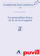 Los pronombres tonos (le, la, lo) en el espaol