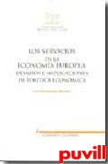 Los servicios en la economa 

europea : desafos e implicaciones de poltica econmica