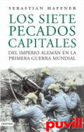 Los siete pecados capitales del Imperio alemn en la Primera Guerra Mundial