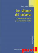 Los stanos del universo : la determinacin natural y sus mecanismos ocultos