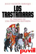 Los Trastmaras : el triunfo de una dinasta bastarda