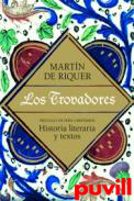 Los trovadores : historia literaria y textos