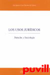 Los usos jurdicos : derecho y sociologa