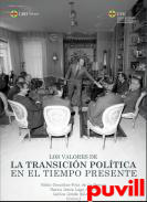 Los valores de la Transicin poltica en el tiempo presente