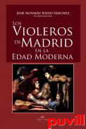 Los violeros de Madrid en la Edad Moderna