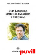 Luis Landero : smbolo, paradoja y carnaval