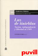 Luz de tinieblas : nacin, indipendencia y libertad en 1808