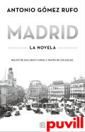 Madrid : la novela