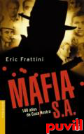 Mafia, S.A. : 100 aos de Cosa Nostra