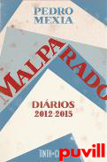 Malparado : dirios, 2012-2015