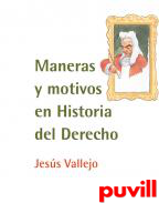 Maneras y motivos en Historia del Derecho