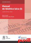 Manual de biotica laica, 1. Cuestiones clave