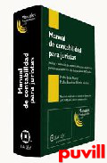 Manual de contabilidad para juristas : anlisis y valoracin de empresas, deteccin de prcticas perniciosas 

y aplicacin a las distintas reas del derecho