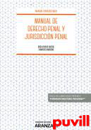 Manual de Derecho penal y jurisdiccin penal