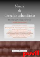 Manual de derecho urbanstico : doctrina, legislacin y jurisprudencia