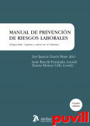 Manual de prevencin de riesgos laborales : seguridad, higiene y salud en el trabajo