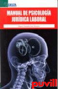 Manual de psicologa jurdica laboral