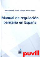 Manual de regulacin bancaria en Espaa