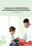 Manual de supervivencia en traumatologa peditrica