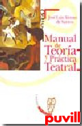 Manual de teora y prctica teatral