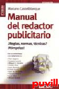 Manual del redactor publicitario : reglas, normas, tcnicas? rmpelas!