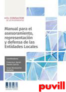 Manual para el asesoramiento, representacin y defensa del as entidades locales