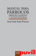 Manual para prrocos : Derecho cannico y accin pastoral