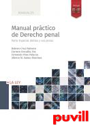 Manual prctico de Derecho penal : parte Especial: delitos y sus penas