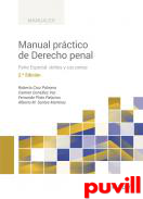 Manual prctico de Derecho penal : Parte Especial: delitos y sus penas