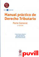 Manual prctico de derecho tributario : parte general