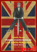 Manuel Chaves Nogales : los aos perdidos (1940-1944)