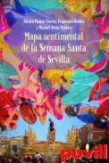 Mapa sentimental de la Semana Santa de Sevilla