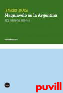 Maquiavelo en la Argentina : usos y lecturas, 1830-1940