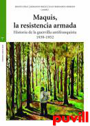 Maquis, la resistencia armada : historia de la guerrilla antifranquista 1939-1952