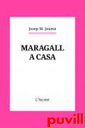 Maragall a casa